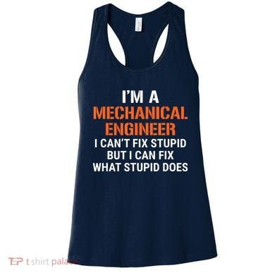 Funny Mechanical Engineer I Cant Fix Stupid Women's Tank Top