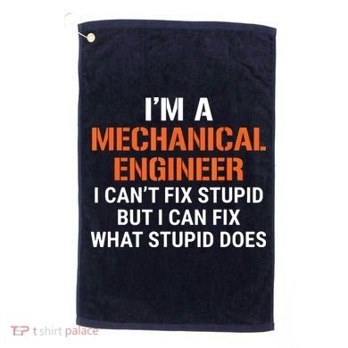 Funny Mechanical Engineer I Cant Fix Stupid Golf Towel