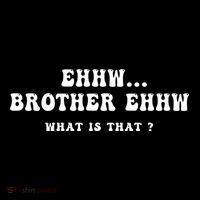 Funny Meme Ew Brother Ew What Is That Coaster thumb 2