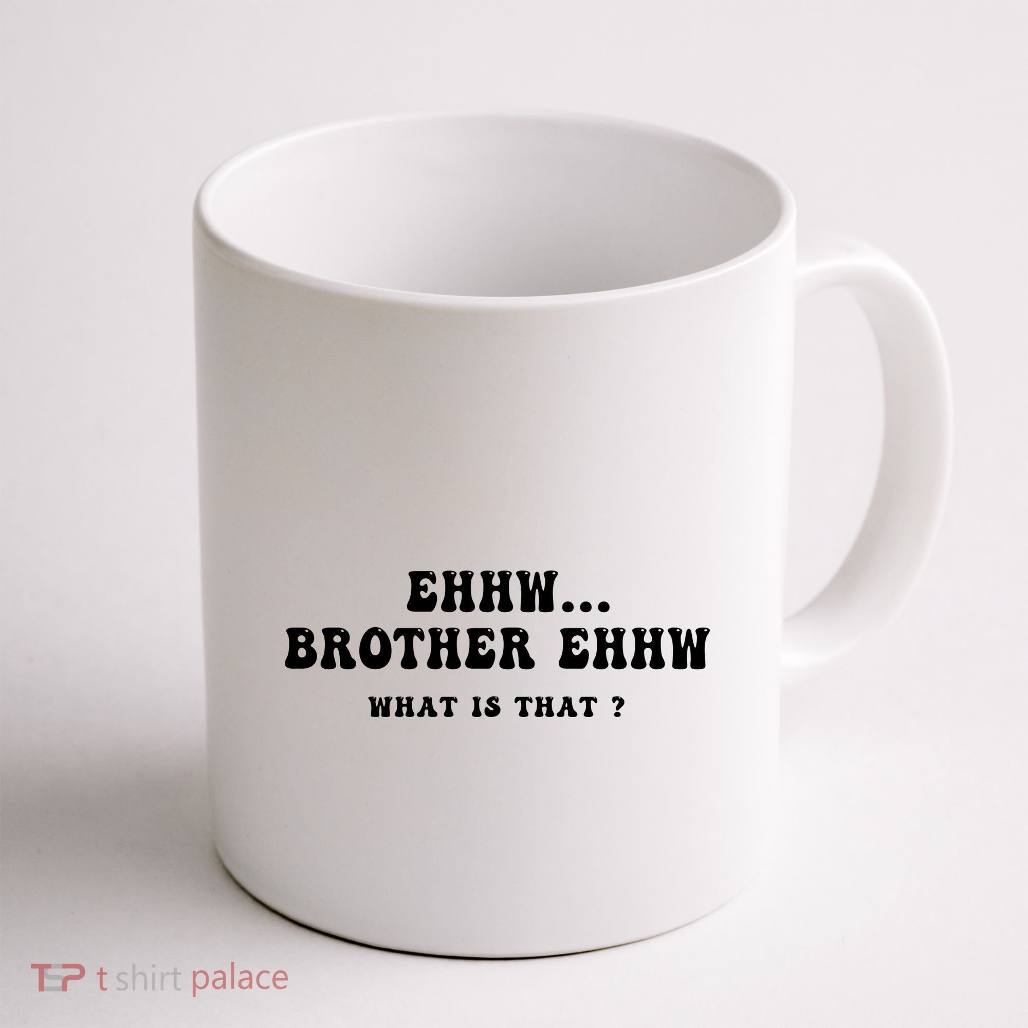 Funny Meme Ew Brother Ew What Is That Coffee Mug
