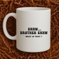 Funny Meme Ew Brother Ew What Is That Coffee Mug thumb 2