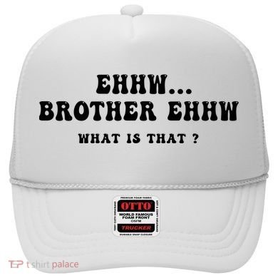 Funny Meme Ew Brother Ew What Is That Hat