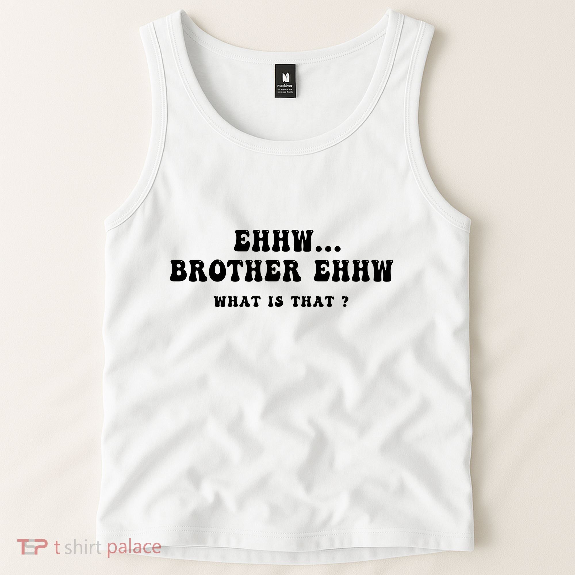 Funny Meme Ew Brother Ew What Is That Tank Top