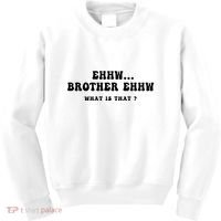 Funny Meme Ew Brother Ew What Is That Kids Sweatshirt thumb 0