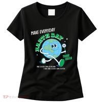 Funny Make Everyday Earth Day Think Green Cartoon Earth Women's T-Shirt thumb 0