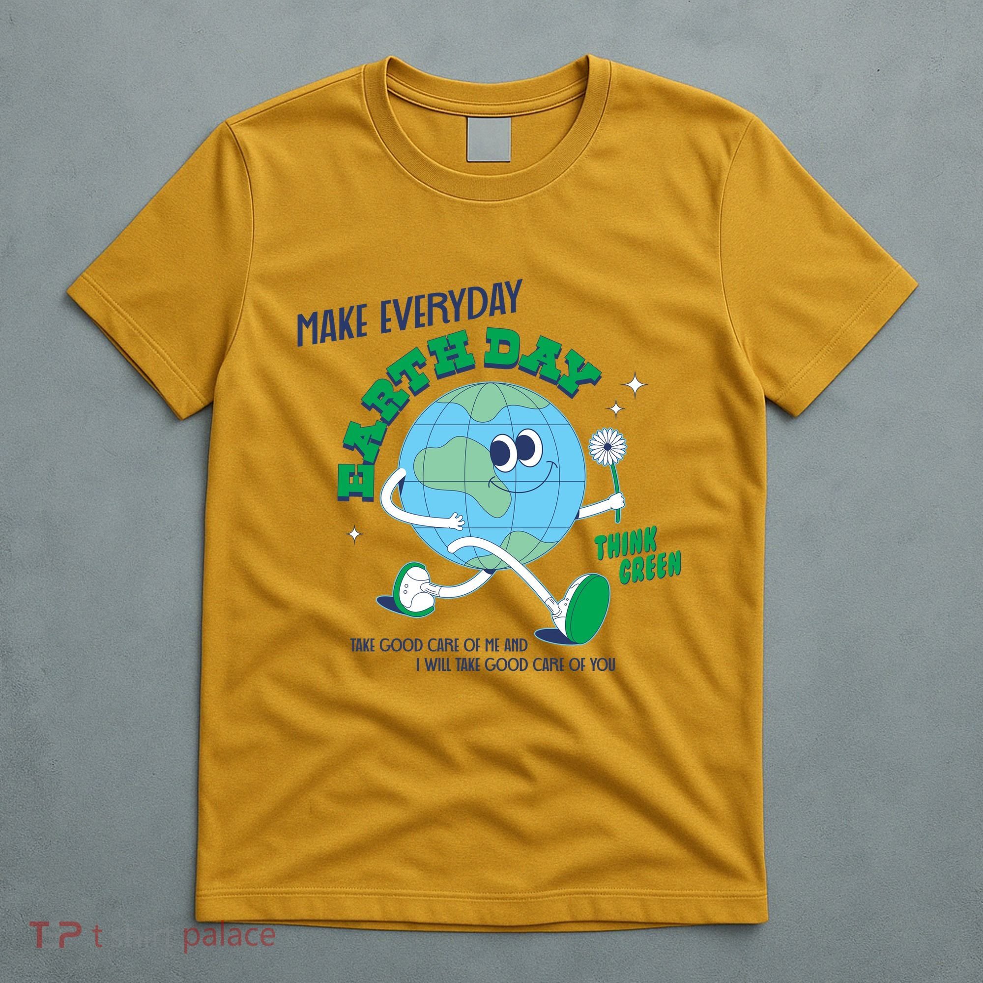 Funny Make Everyday Earth Day Think Green Cartoon Earth T-Shirt