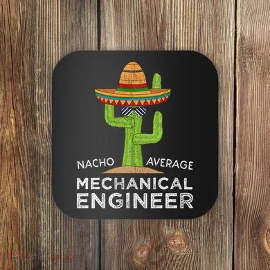 Funny Mechanical Engineer Engineering Coaster