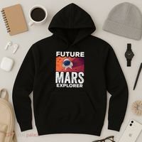 Future Mars Explorer Sayings Planet Space Hoodie thumb 3