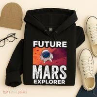 Future Mars Explorer Sayings Planet Space Hoodie thumb 4