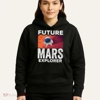 Future Mars Explorer Sayings Planet Space Hoodie thumb 5