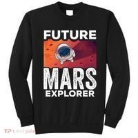 Future Mars Explorer Sayings Planet Space Sweatshirt thumb 0
