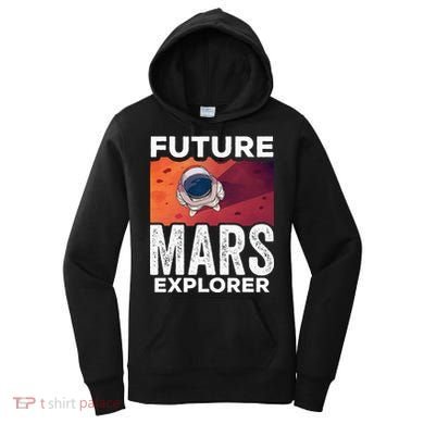Future Mars Explorer Sayings Planet Space Women's Hoodie