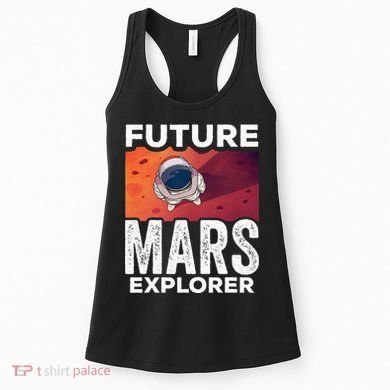 Future Mars Explorer Sayings Planet Space Women's Tank Top