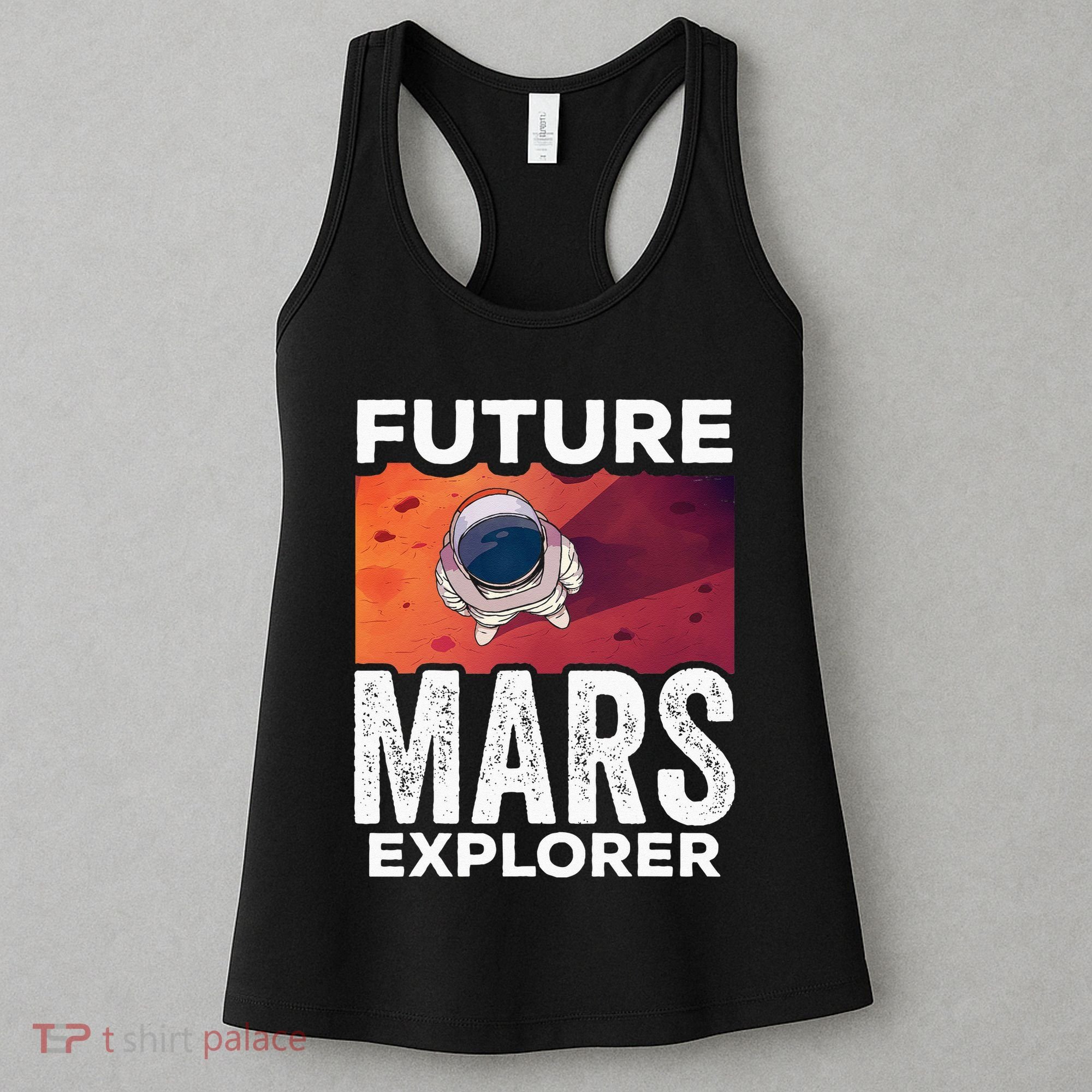Future Mars Explorer Sayings Planet Space Women's Tank Top