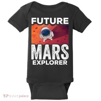 Future Mars Explorer Sayings Planet Space Baby Bodysuit