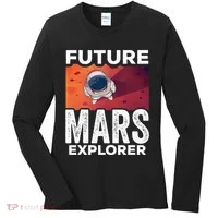 Future Mars Explorer Sayings Planet Space Women's Long Sleeve Shirt thumb 0