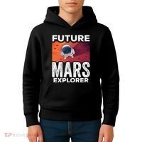 Future Mars Explorer Sayings Planet Space Kids Hoodie thumb 4