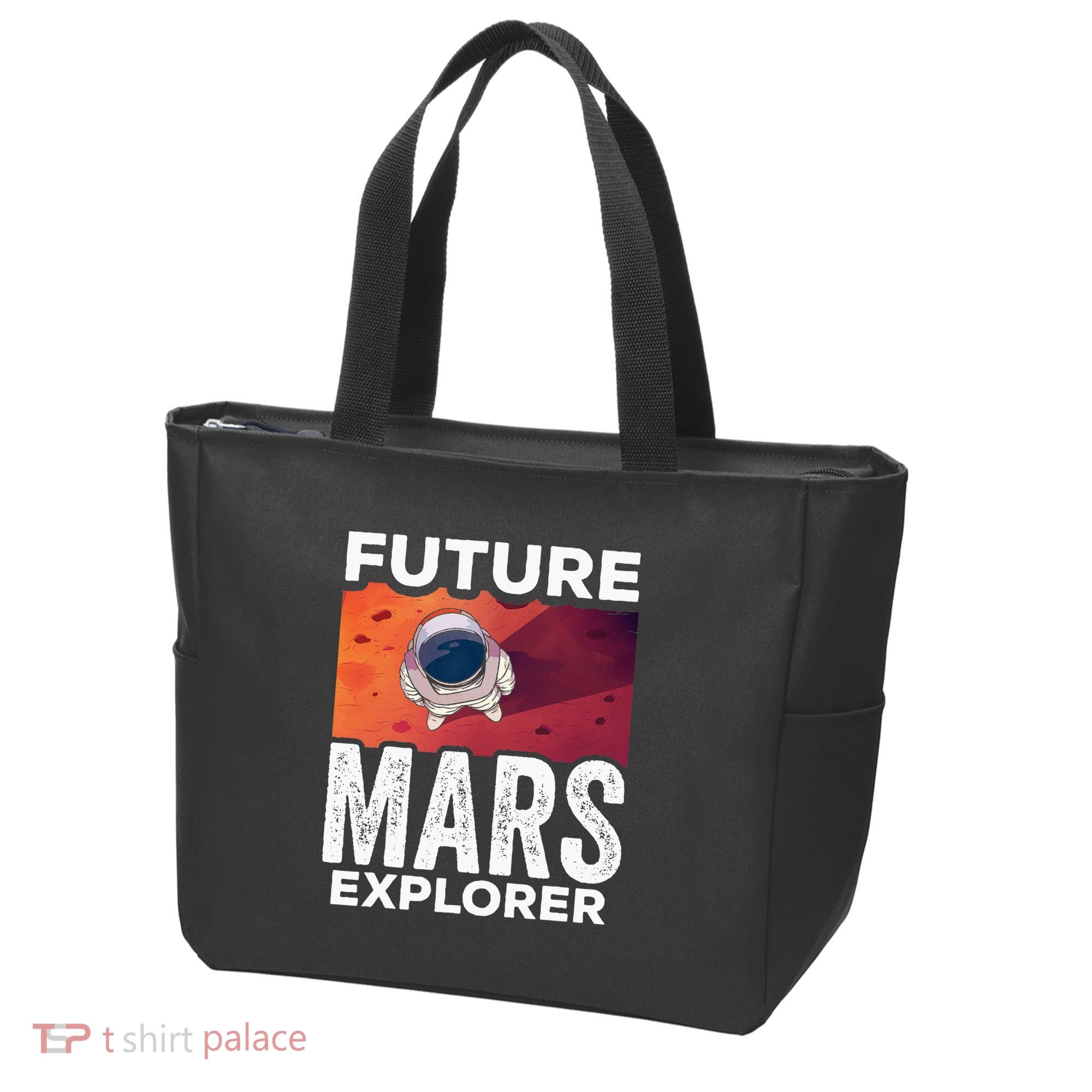 Future Mars Explorer Sayings Planet Space Tote Bag