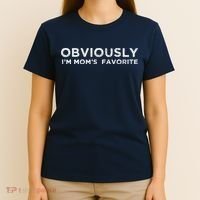 funny moms favorite, Obviously i'm mom's favorite T-Shirt thumb 4