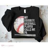 Funny My Favorite Baseball Player Calls Me Pa Father's Day Sweatshirt thumb 2
