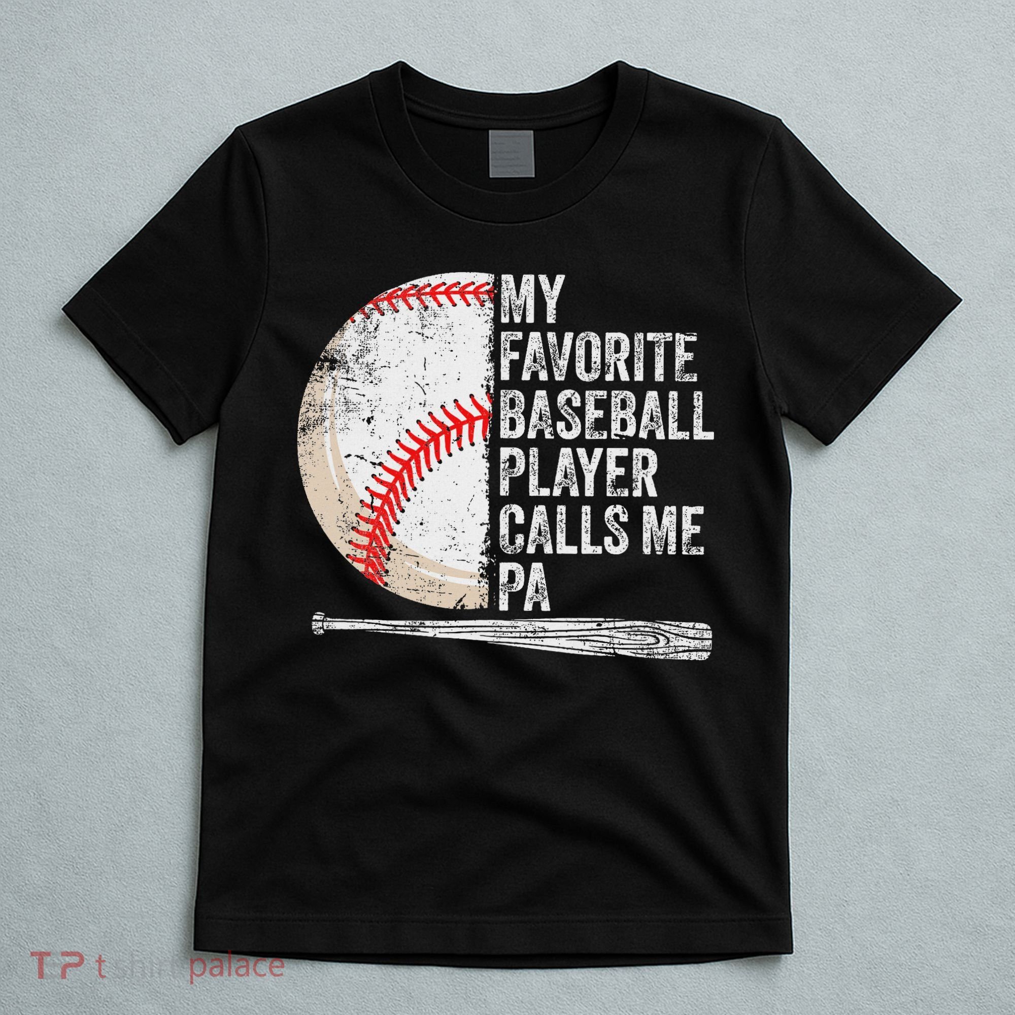 Funny My Favorite Baseball Player Calls Me Pa Father's Day T-Shirt