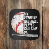 Funny My Favorite Baseball Player Calls Me Pa Father's Day Coaster thumb 0