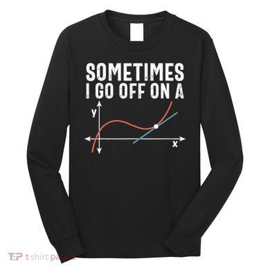 Funny Math Funny Geometry Math Humor Math Pun Math Joke Long Sleeve Shirt