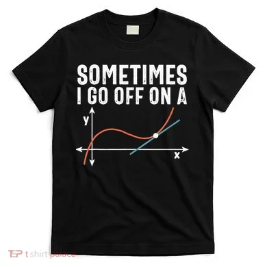 Funny Math Funny Geometry Math Humor Math Pun Math Joke T-Shirt