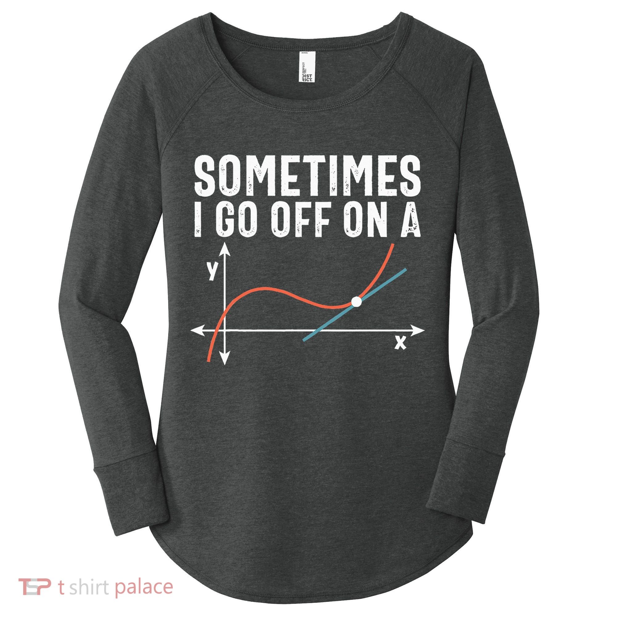 Funny Math Funny Geometry Math Humor Math Pun Math Joke Women's Perfect Tri Tunic Long Sleeve Shirt