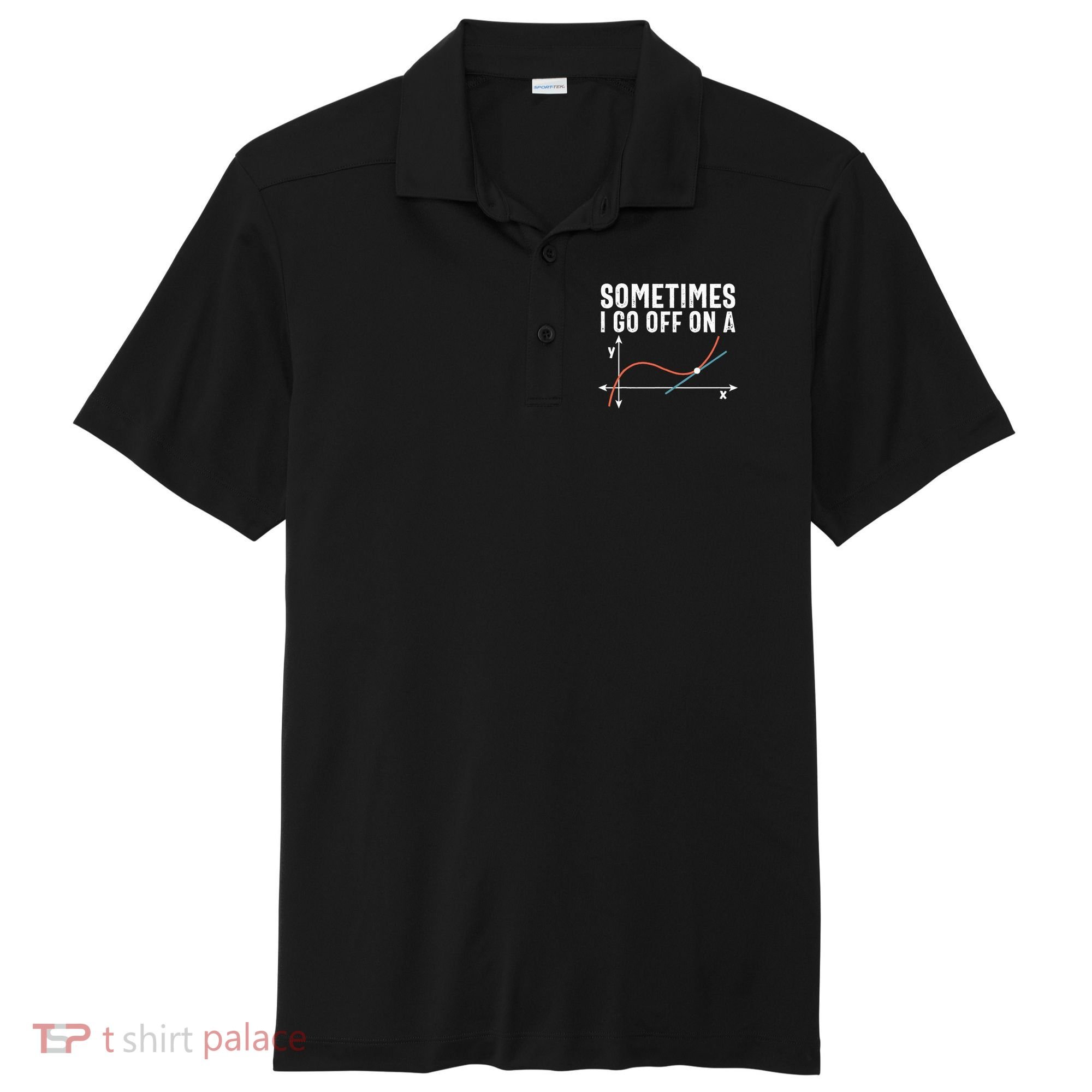 Funny Math Funny Geometry Math Humor Math Pun Math Joke Sport-Tek Posi-UV Pro Polo