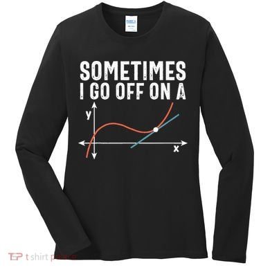Funny Math Funny Geometry Math Humor Math Pun Math Joke Women's Long Sleeve Shirt