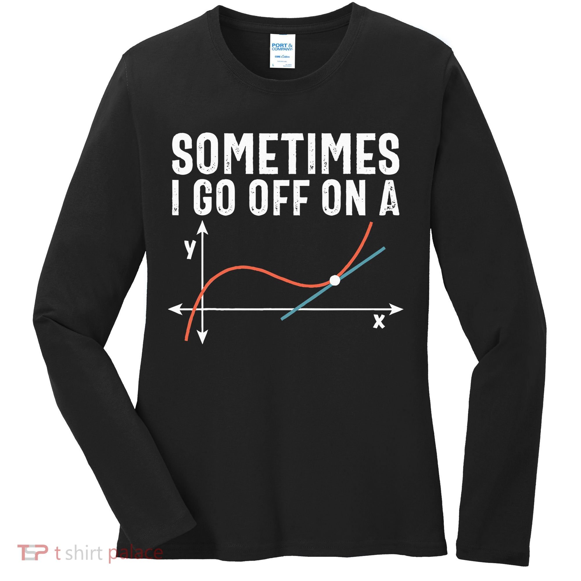 Funny Math Funny Geometry Math Humor Math Pun Math Joke Women's Long Sleeve Shirt