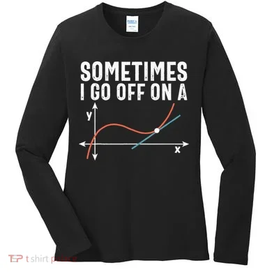 Funny Math Funny Geometry Math Humor Math Pun Math Joke Women's Long Sleeve Shirt