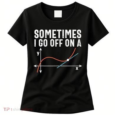 Funny Math Funny Geometry Math Humor Math Pun Math Joke Women's T-Shirt
