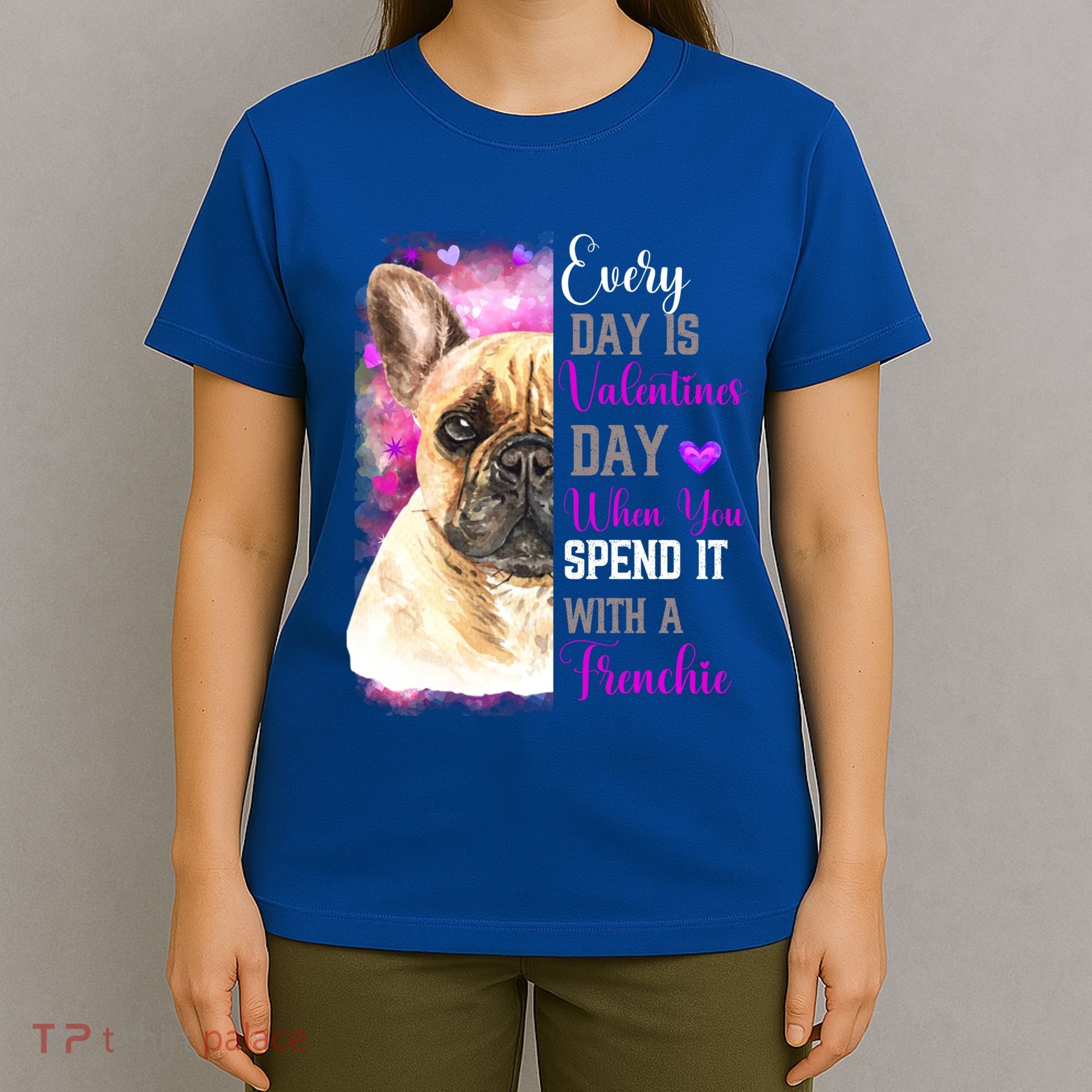 Frenchie Mom Funny Valentines Day Dog Lovers French Bulldog Gift T-Shirt