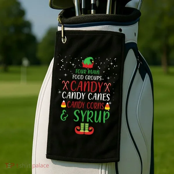 Four Main Food Groups Candy Canes Candy Corns Syrup Elf Golf Towel