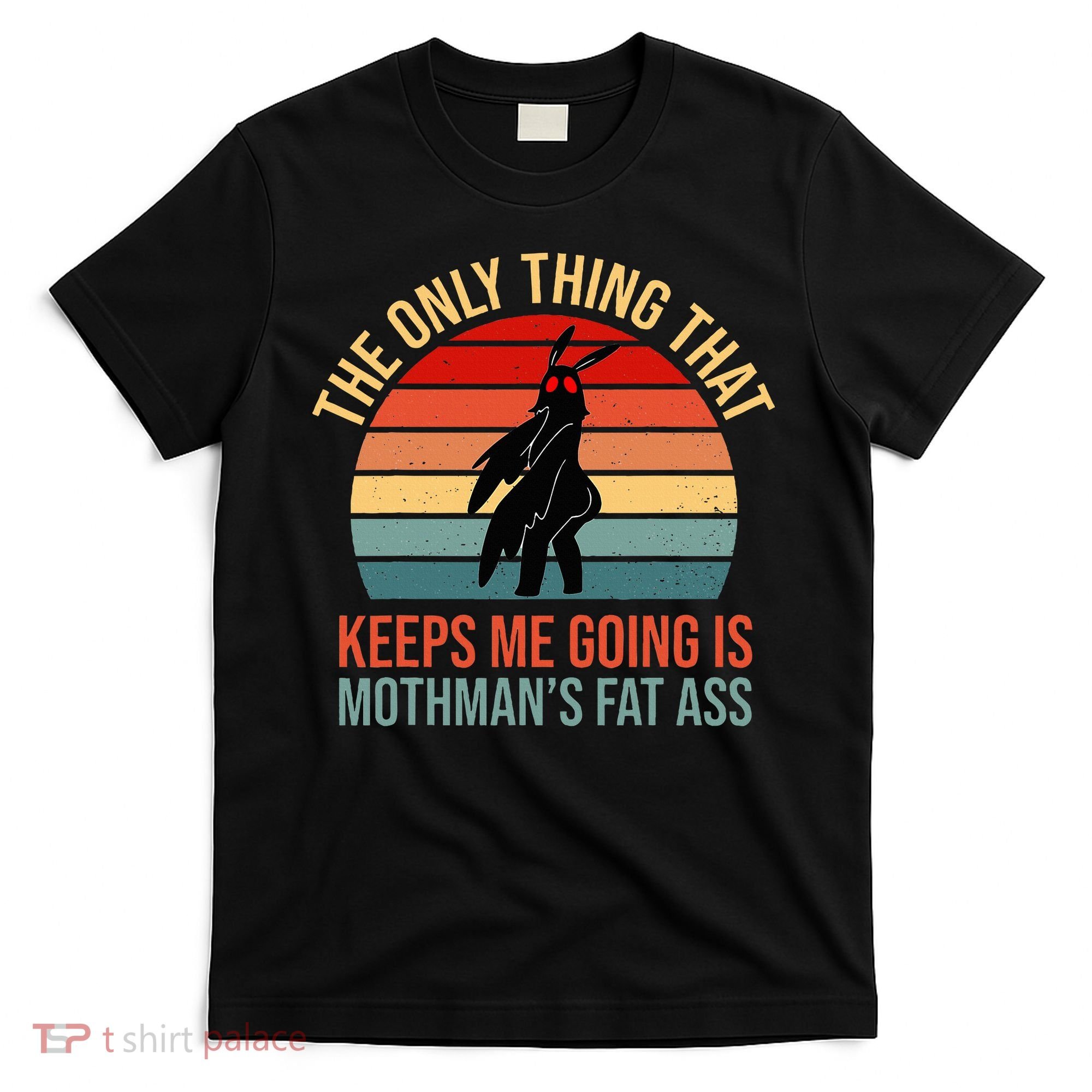 Funny Mothman Fat Ass Vintage Cryptid Funny Mothman T-Shirt