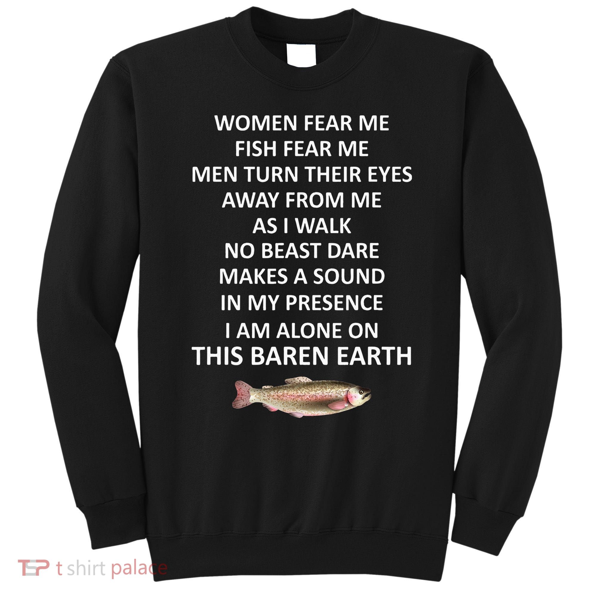 Fear Me Fish Fear Me Turn Their Eyes Away From Me Sweatshirt