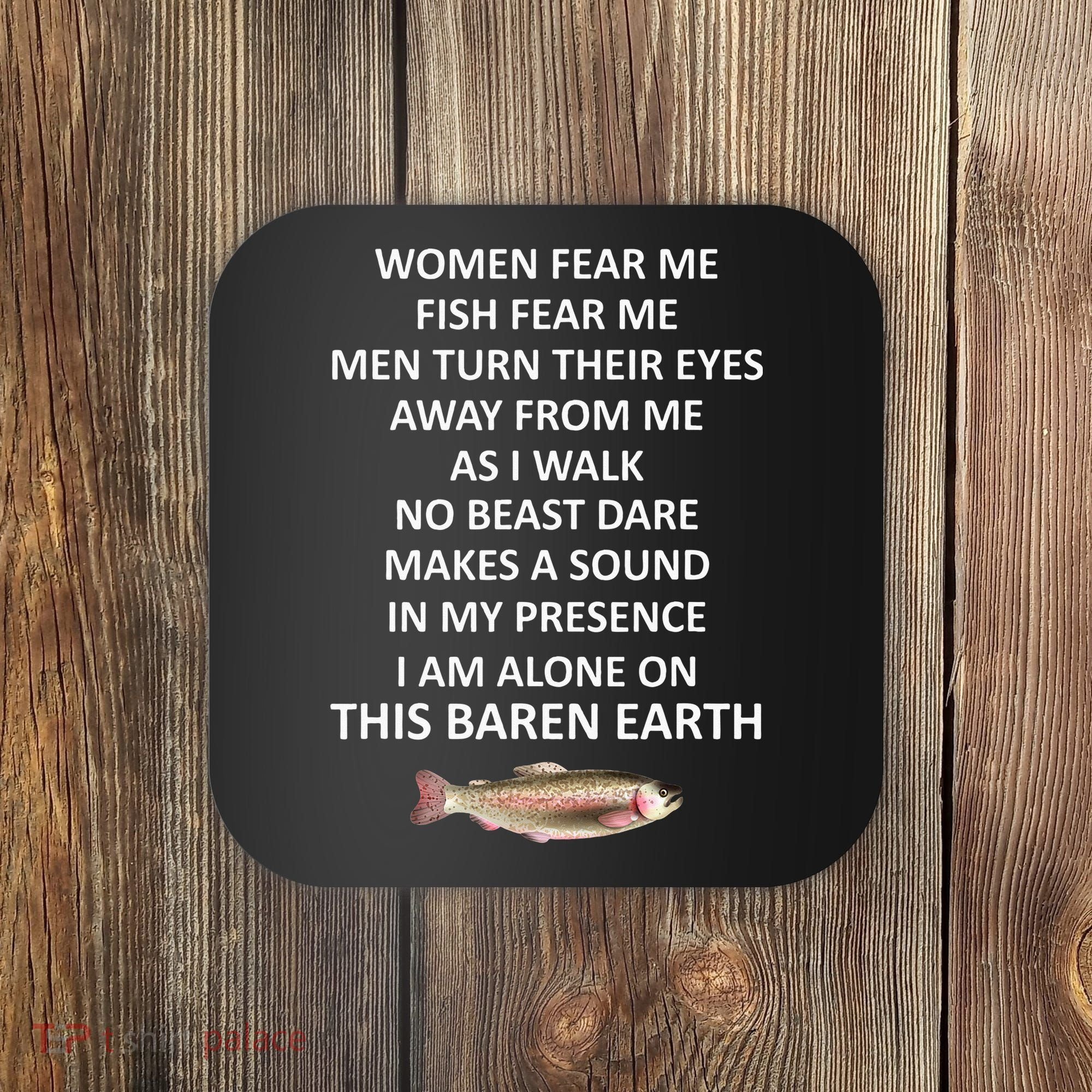Fear Me Fish Fear Me Turn Their Eyes Away From Me Coaster
