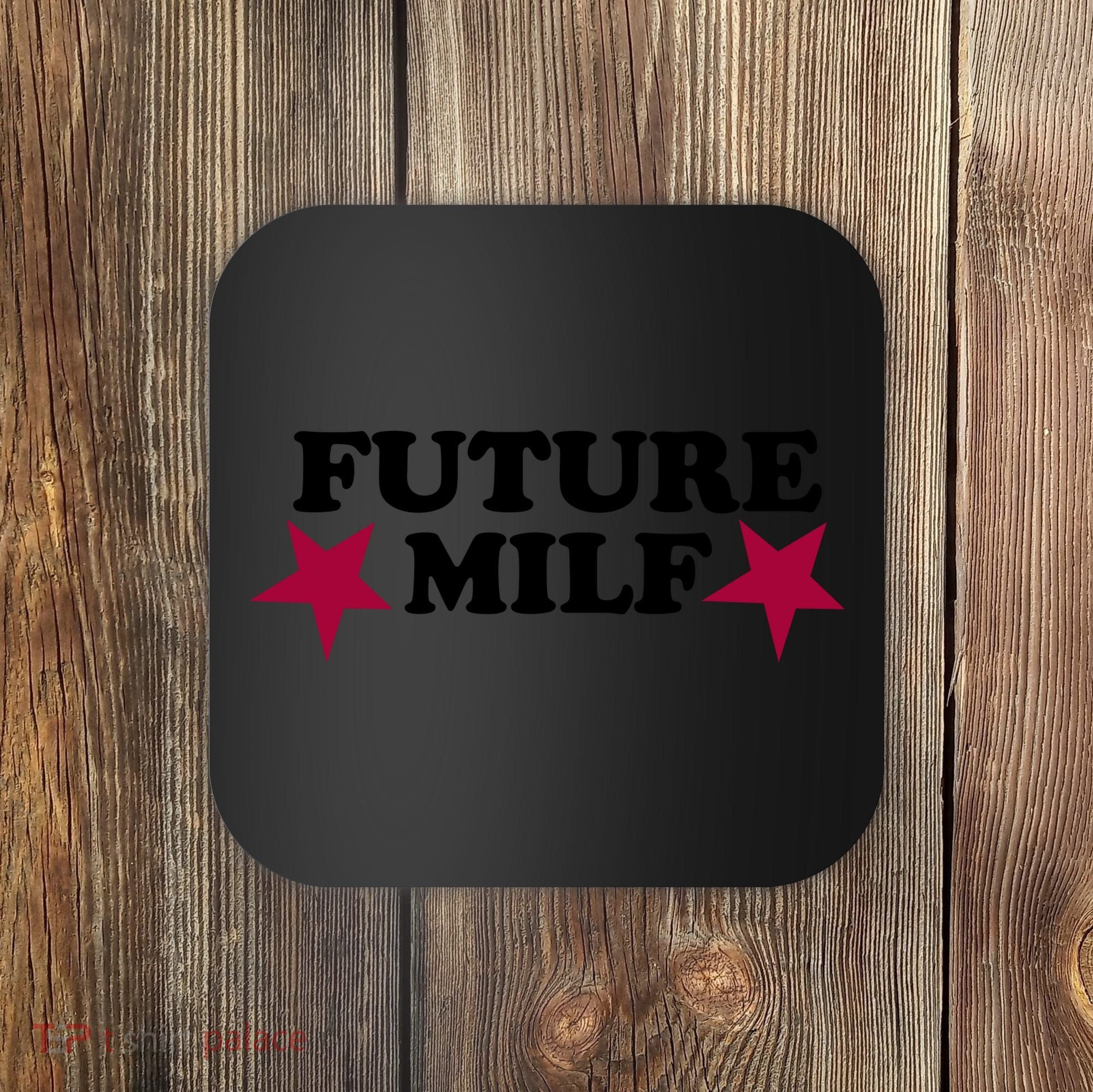 Future Milf Coaster