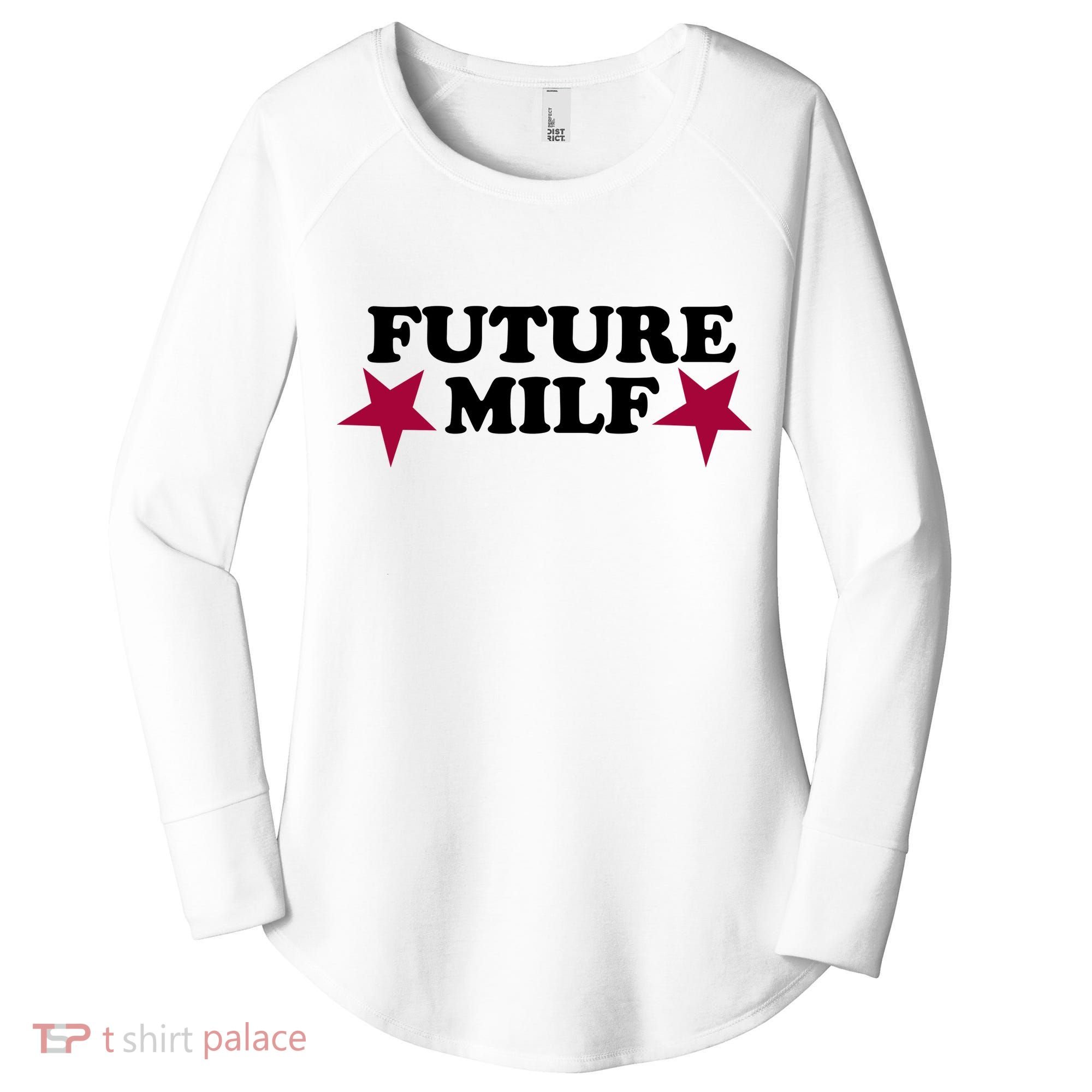 Future Milf Women's Perfect Tri Tunic Long Sleeve Shirt