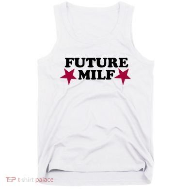 Future Milf Tank Top