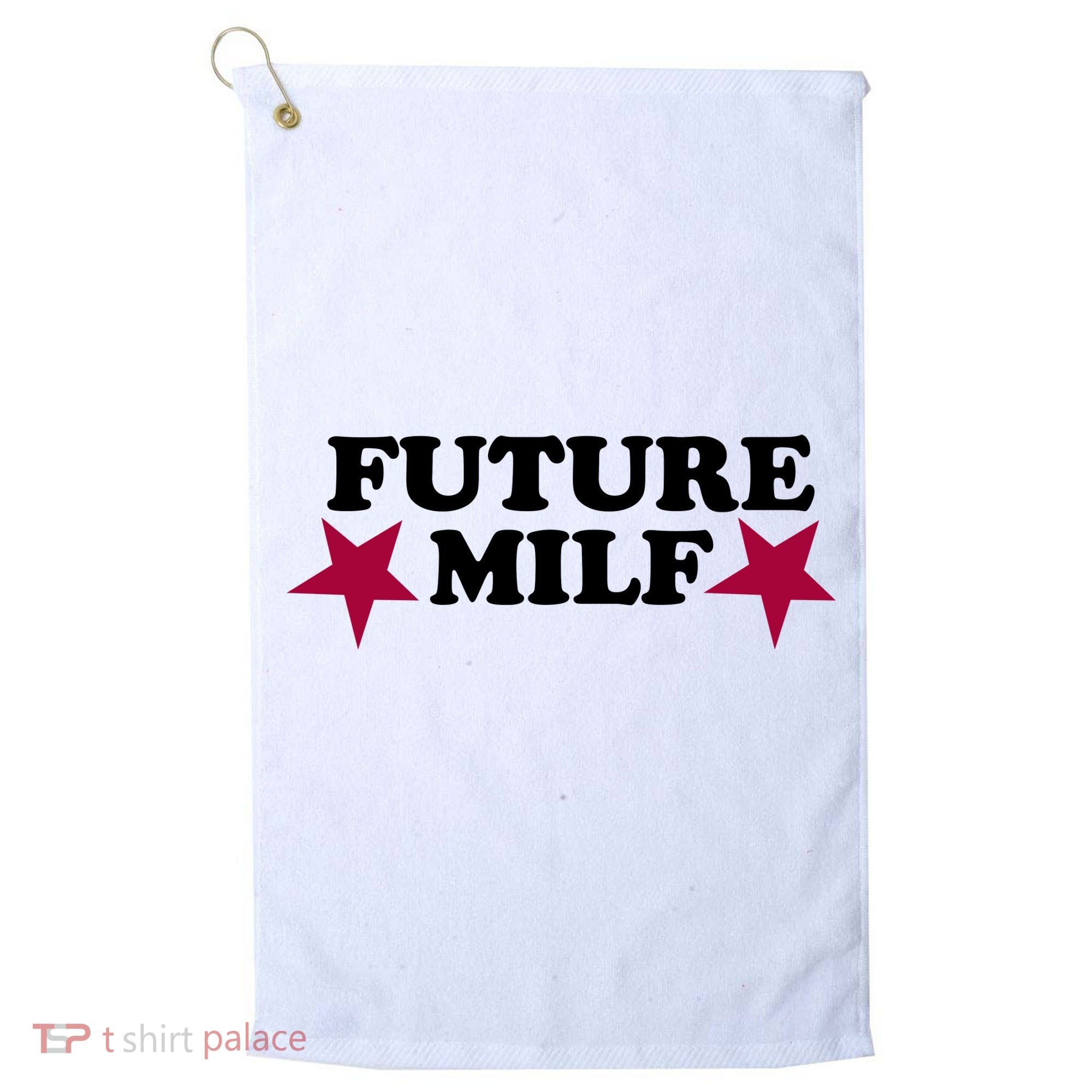 Future Milf Golf Towel