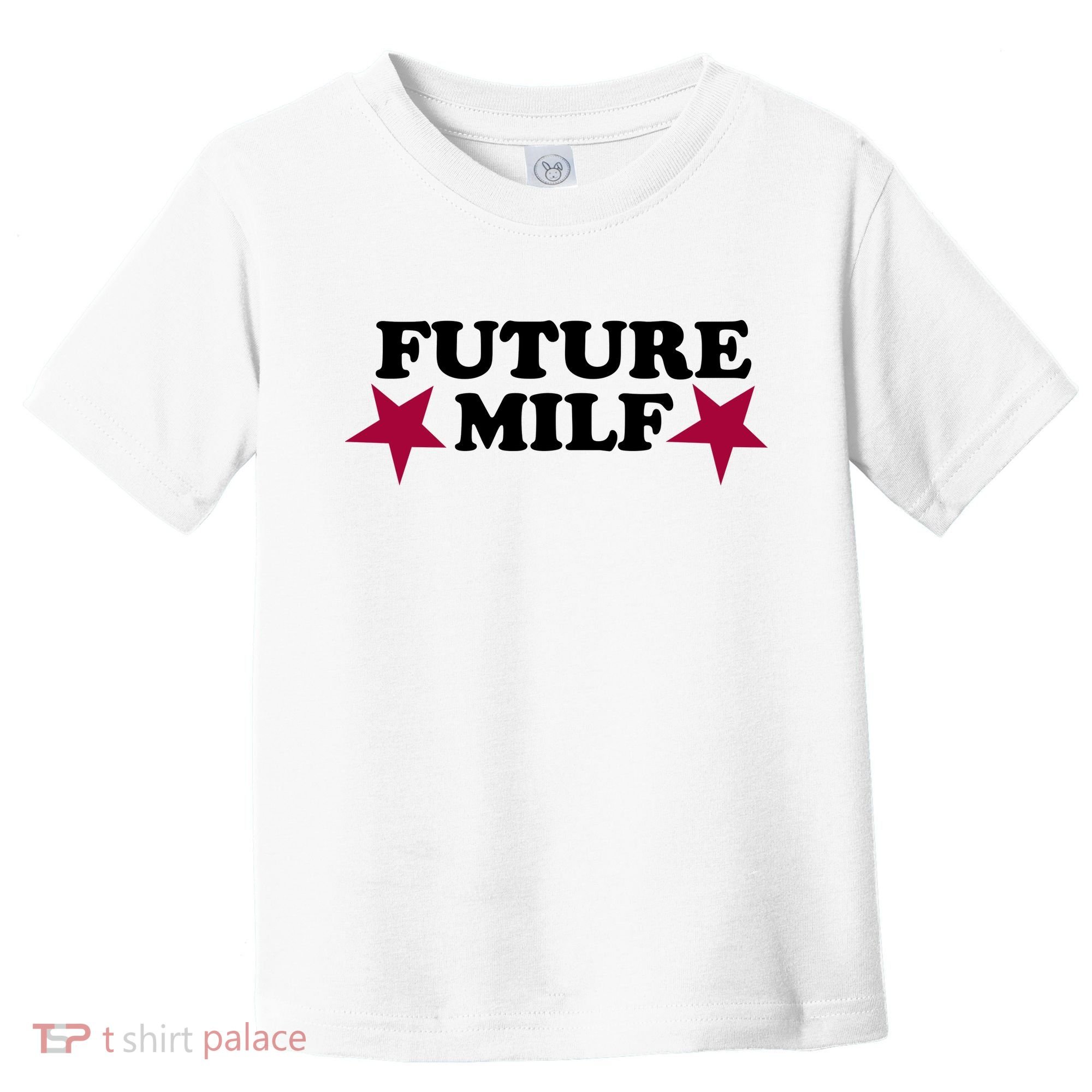 Future Milf Toddler T-Shirt