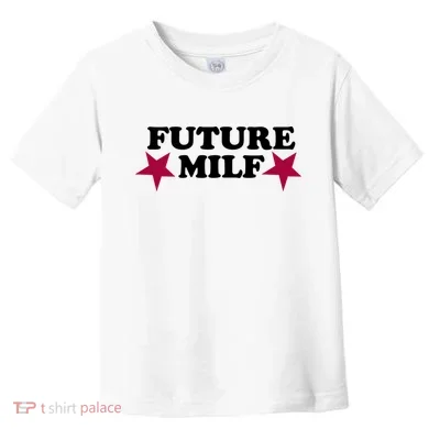 Future Milf Toddler T-Shirt