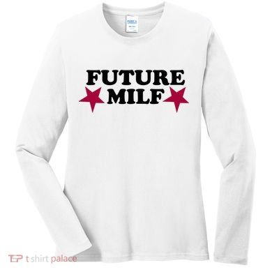 Future Milf Women's Long Sleeve Shirt