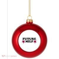 Future Milf Plastic Christmas Ball Ornament thumb 0