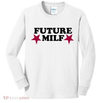 Future Milf Kids Long Sleeve Shirt