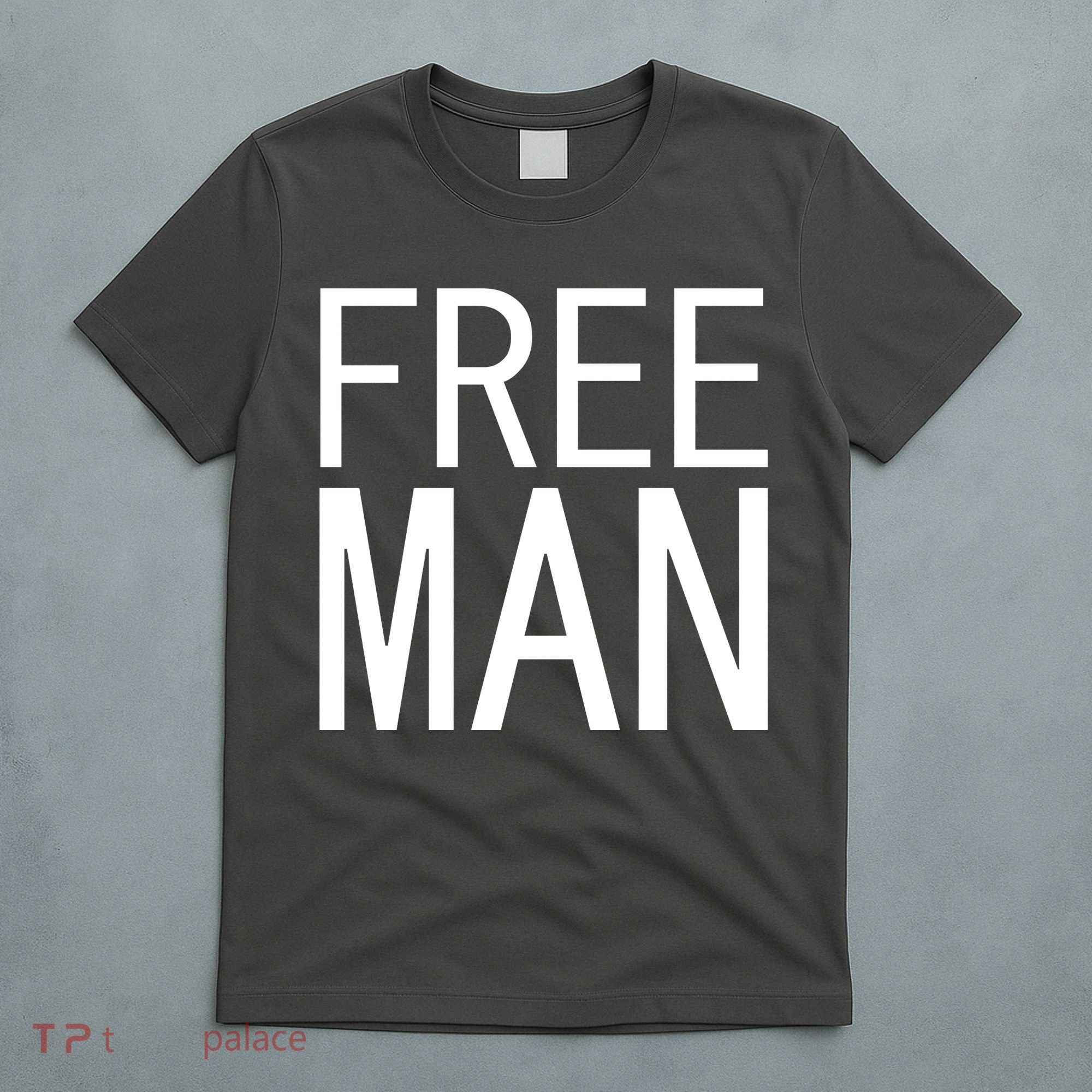 Free Man T-Shirt