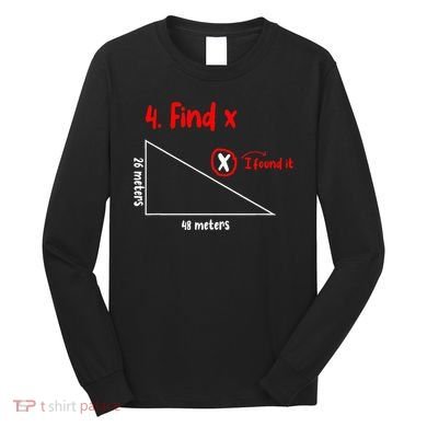 Funny Math Find X Diagram Triangle Lover Long Sleeve Shirt